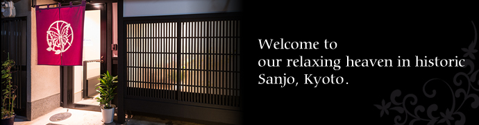 Welcome to our relaxing haven in historic Sanjo, Kyoto